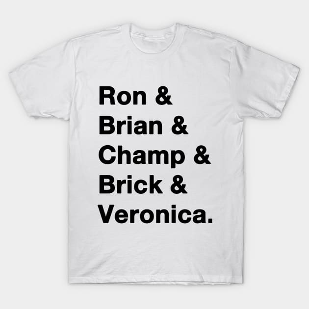 Anchorman Names T-Shirt by IdenticalExposure